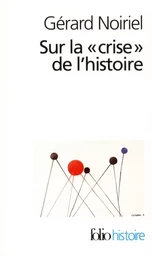 Sur la "crise" de l'histoire