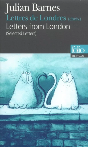 Lettres de Londres (choix)/Letters from London (Selected Letters) - Julian Barnes - FOLIO