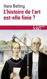 L'histoire de l'art est-elle finie ?