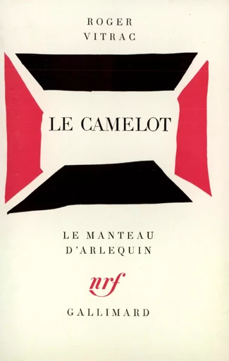 Le Camelot - ROGER VITRAC - GALLIMARD