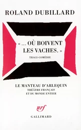 "... Où boivent les vaches."