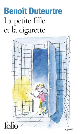 La petite fille et la cigarette - Benoît Duteurtre - FOLIO