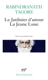 Le Jardinier d'amour / La Jeune Lune