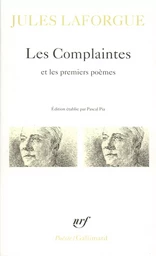 Les Complaintes / Premiers poèmes