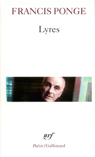 Lyres - Francis Ponge - GALLIMARD