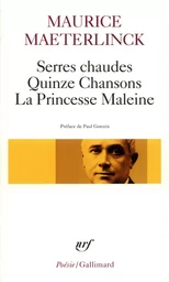 Serres chaudes - Quinze Chansons - La Princesse Maleine