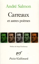 Carreaux et autres poèmes / Créances, 1905-1910 (extraits)