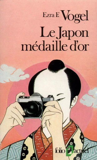 Le Japon médaille d'or - Ezra F. Vogel - FOLIO