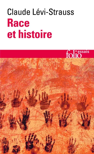 Race et histoire - Claude LÉVI-STRAUSS - FOLIO