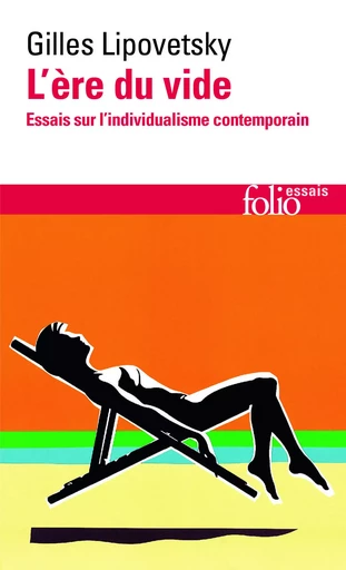 L'Ère du vide - Gilles Lipovetsky - FOLIO