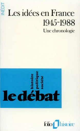 Les Idées en France 1945-1988 -  Collectifs - FOLIO