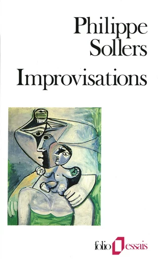 Improvisations - Philippe Sollers - FOLIO