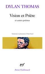 Vision et Prière et autres poèmes