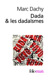 Dada & les dadaïsmes