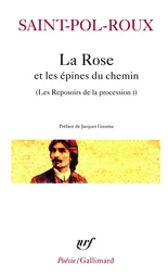 La Rose et les épines du chemin et autres textes