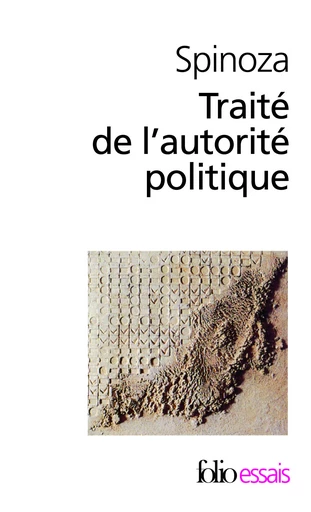 Traité de l'autorité politique -  Spinoza - FOLIO