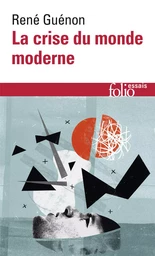 La crise du monde moderne