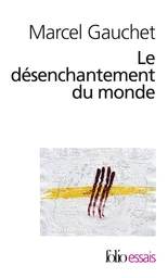 Le désenchantement du monde