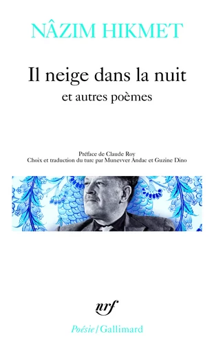 Il neige dans la nuit et autres poèmes - NAZIM Hikmet - GALLIMARD