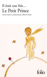 Il était une fois... Le Petit Prince d'Antoine de Saint-Exupéry