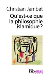 Qu'est-ce que la philosophie islamique ?