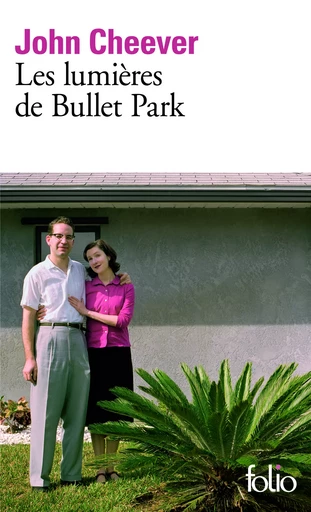 Les lumières de Bullet Park - John Cheever - FOLIO