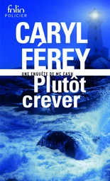 Plutôt crever