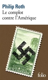 Les livres de Roth - Le complot contre l'Amérique