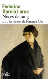 Noces de sang/La maison de Bernarda Alba