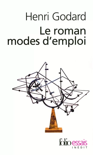 Le roman modes d'emploi - Henri Godard - FOLIO