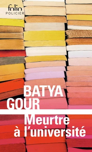 Meurtre à l'université - Batya Gour - FOLIO