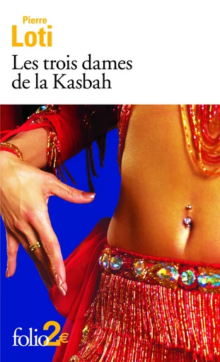 Les trois dames de la Kasbah/Suleïma - Pierre Loti - FOLIO