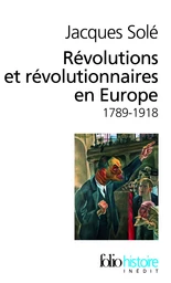 Révolutions et révolutionnaires en Europe