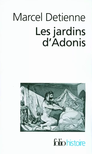 Les Jardins d'Adonis - Marcel Detienne - FOLIO