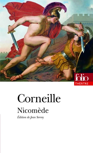 Nicomède - Pierre CORNEILLE - FOLIO