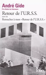 Retour de l'U.R.S.S. / Retouches à mon "Retour de l'U.R.S.S."