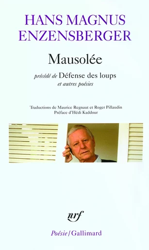 Mausolée/Défense des loups et autres poésies - Hans Magnus ENZENSBERGER - GALLIMARD