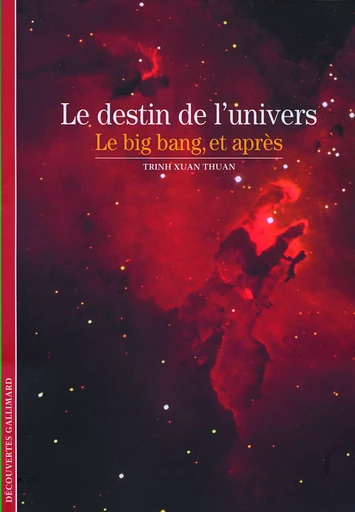 Le destin de l'univers -  Trinh Xuan Thuan - GALLIMARD