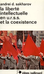 La liberté intellectuelle en U.R.S.S. et la coexistence