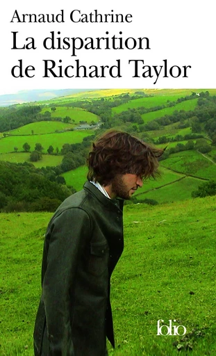 La disparition de Richard Taylor - Arnaud Cathrine - FOLIO