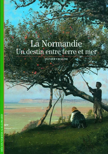 La Normandie - Olivier Chaline - GALLIMARD