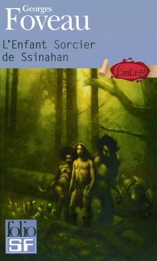 L'Enfant Sorcier de Ssinahan - Georges Foveau - FOLIO