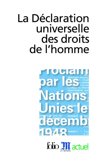 La Déclaration universelle des droits de l'homme -  Collectifs - FOLIO