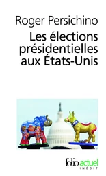 Les élections présidentielles aux États-Unis