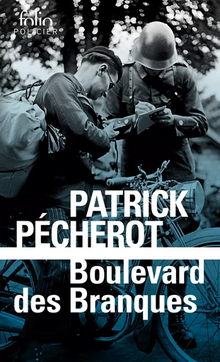 Boulevard des Branques - Patrick Pécherot - FOLIO