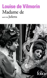 Madame de / Julietta