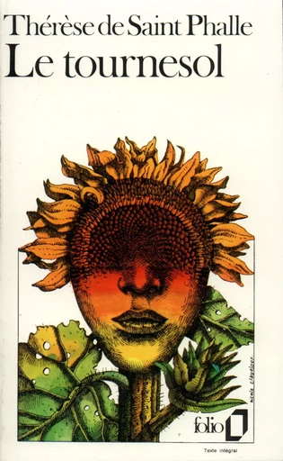 Le Tournesol - Thérèse de Saint Phalle - FOLIO