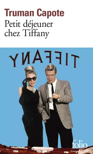 Petit déjeuner chez Tiffany - Truman Capote - FOLIO