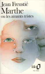 Marthe ou Les amants tristes