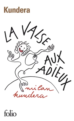 La valse aux adieux - Milan Kundera - FOLIO